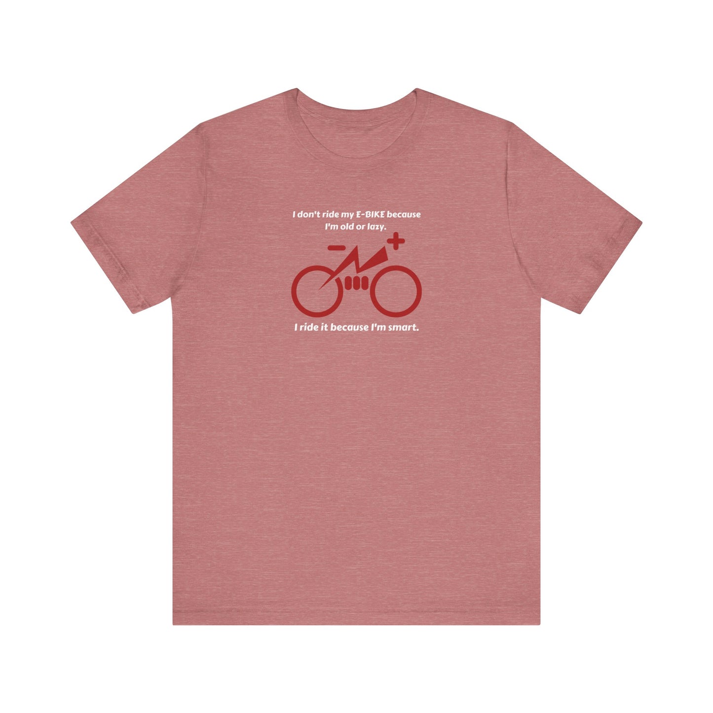 Bike T-Shirt, E-Bike T-Shirt, Not Lazy But Smart