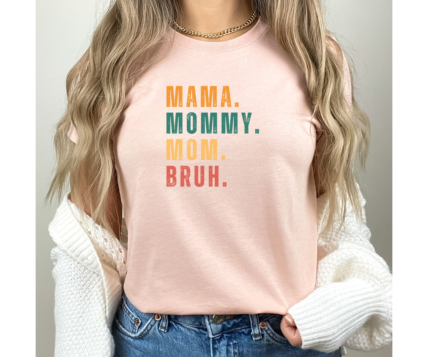 Mother’s Day T-Shirt, Sarcastic Mom Shirt, Funny Bruh Shirt, Mom Shirt