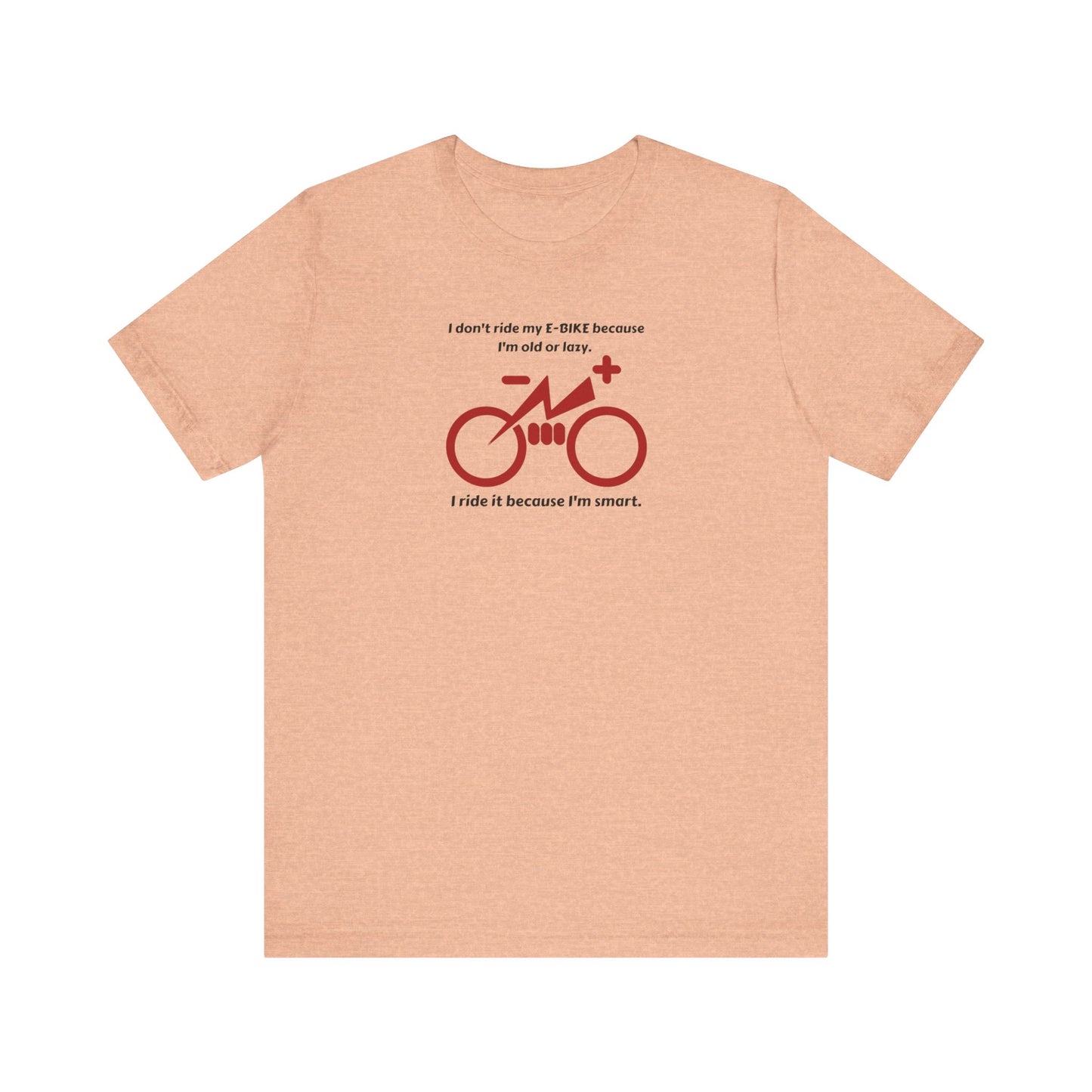 Bike T-Shirt, E-Bike T-Shirt, Not Lazy But Smart